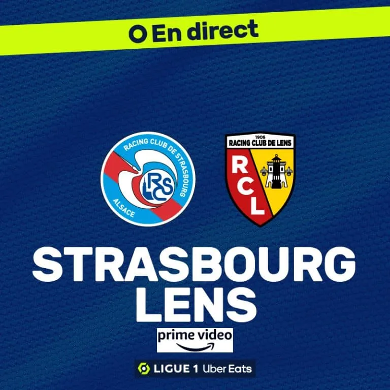 Strasbourg RC Lens - Match en direct 100% GRATUIT ⚽