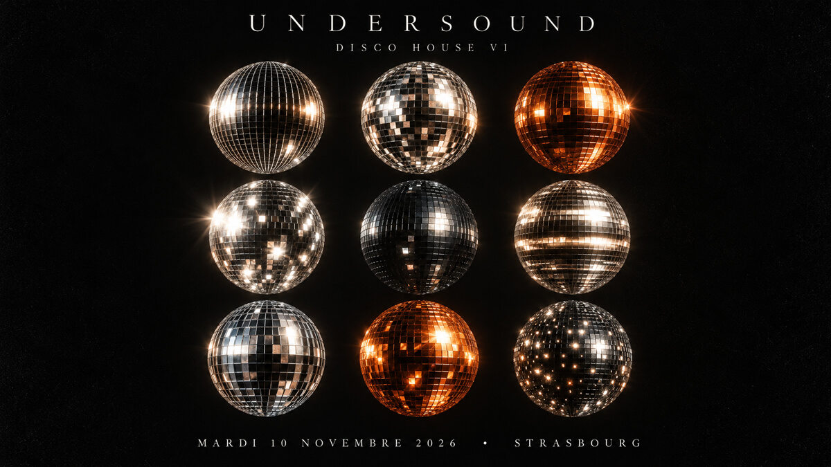Événement proposé : Undersound · Disco House VI — Nuit libre